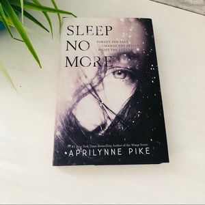Sleep No More, Aprilynn Pike